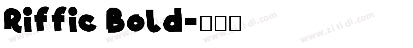 Riffic Bold字体转换